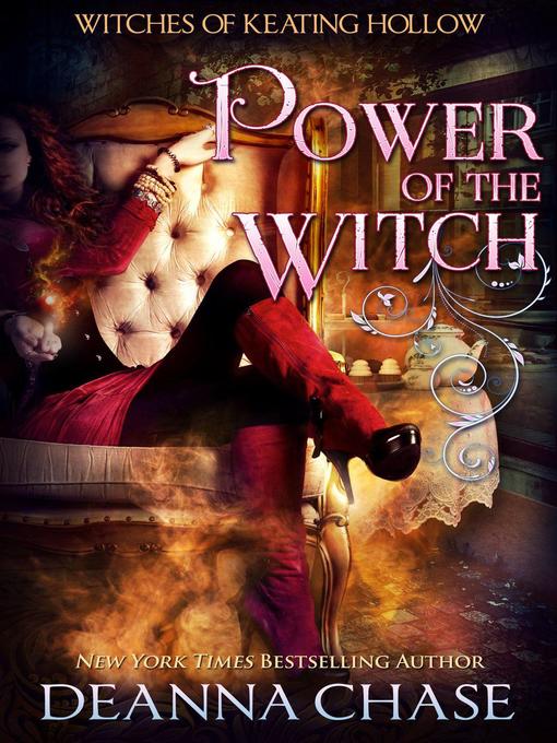 Title details for Power of the Witch by Deanna Chase - Available